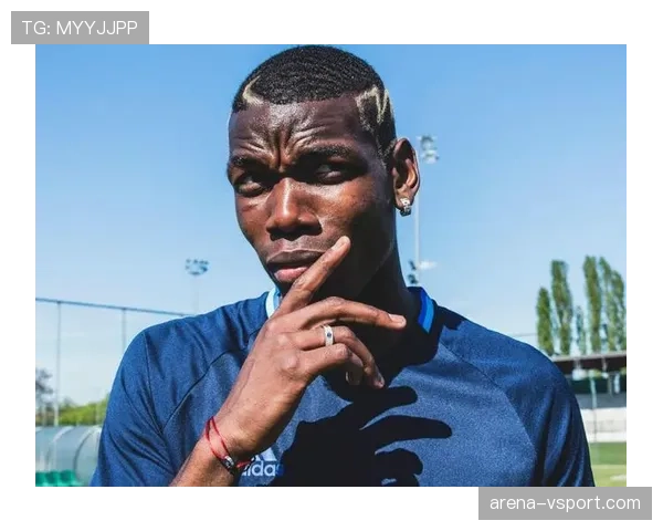 波格巴转型指挥官：直塞撕防线成进攻枢纽